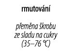 rmutov n p em na  krobu ze sladu na cukry (35–76 °C)