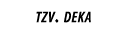 tzv. deka