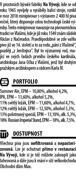 V prostor ch b val fabriky Na V voji, kde se od roku 1965 vyv jely a vyr b ly balic  stroje, vznikl v roce 2018 mini...