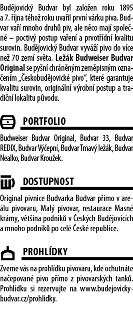 Bud jovick Budvar byl zalo en roku 1895 a 7.   jna t ho  roku uva il prvn  v rku piva. Budvar va   mnoho druh  piv, ...