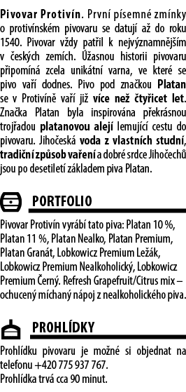 Pivovar Protiv n. Prvn p semn  zm nky o protiv nsk m pivovaru se datuj  a  do roku 1540. Pivovar v dy pat il k nejv ...