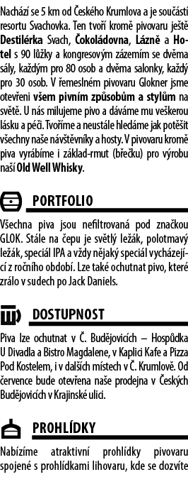 Nach z se 5 km od  esk ho Krumlova a je sou  st  resortu Svachovka. Ten tvo   krom  pivovaru je t  Destil rka Svach,...