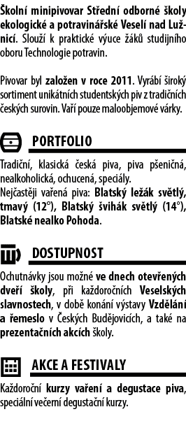  koln minipivovar St edn  odborn   koly ekologick  a potravin  sk  Vesel  nad Lu nic . Slou   k praktick  v uce   k ...