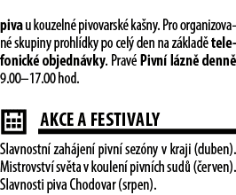 piva u kouzeln pivovarsk  ka ny. Pro organizovan  skupiny prohl dky po cel  den na z klad  telefonick  objedn vky. P...