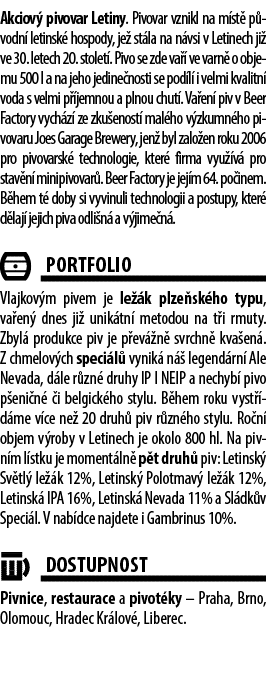 Akciov pivovar Letiny. Pivovar vznikl na m st  p vodn  letinsk  hospody, je  st la na n vsi v Letinech ji  ve 30. le...