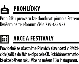 ￼Prohl dky Prohl dku pivovaru lze domluvit p mo s Petrem Kv  em na telefonn m   sle 739 485 923. ￼AKCE A FESTIVALY P...