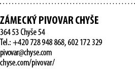  Z MECK PIVOVAR CHY E 364 53 Chy e 54 Tel.: +420 728 948 868, 602 172 329 pivovar@chyse.com chyse.com/pivovar/