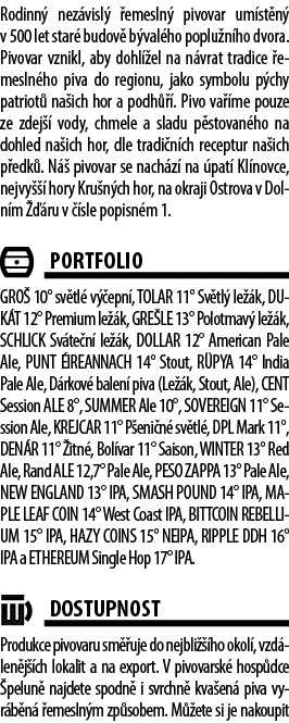 Rodinn nez visl   emesln  pivovar um st n  v 500 let star  budov  b val ho poplu n ho dvora. Pivovar vznikl, aby doh...