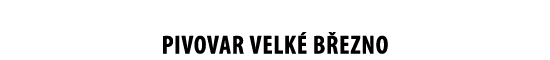 PIVOVAR VELK B EZNO