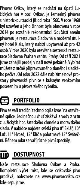 Pivovar Cvikov, kter se nach z  na  pat  Lu ick ch hor v obci Cvikov, je  emesln  pivovar s historickou tradic  ji  ...
