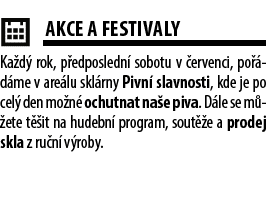 ￼AKCE A FESTIVALY Ka d rok, p edposledn  sobotu v  ervenci, po  d me v are lu skl rny Pivn  slavnosti, kde je po cel...