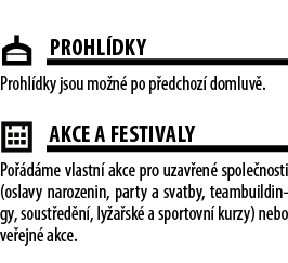  ￼Prohl dky Prohl dky jsou mo n po p edchoz  domluv . ￼AKCE A FESTIVALY Po  d me vlastn  akce pro uzav en  spole nos...
