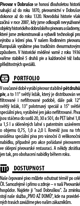 Pivovar v Dobru ce se honos dlouholetou histori  sahaj c  a  do roku 1870, pivovarnictv  v Dobru ce dokonce a  do ro...