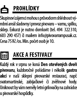 ￼Prohl dky Skupinov z jemci mohou s pr vodcem shl dnout v robn  are l sladovny i provoz pivovaru – varnu, spilku, sk...