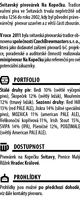 Svitavsk pivov rek Na Kope ku. Tradice va en  piva ve Svitav ch trvala nep etr it  od roku 1256 do roku 2002, kdy by...