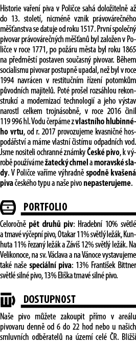 Historie va en piva v Poli ce sah  dolo iteln  a  do 13. stolet , nicm n  vznik pr vov re n ho m   anstva se datuje ...