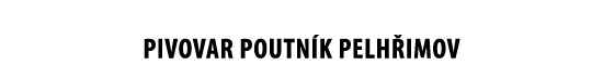 PIVOVAR POUTN K PELH IMOV