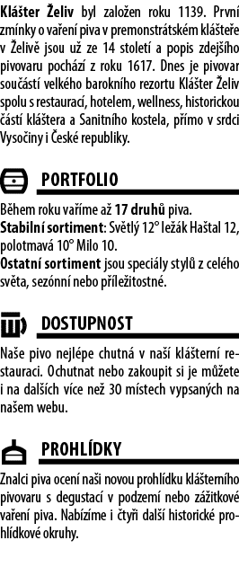 Kl ter  eliv byl zalo en roku 1139. Prvn  zm nky o va en  piva v premonstr tsk m kl  te e v  eliv  jsou u  ze 14 sto...