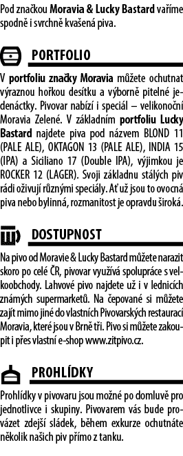 Pod zna kou Moravia & Lucky Bastard va me spodn  i svrchn  kva en  piva. ￼Portfolio V portfoliu zna ky Moravia m  et...