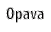 Opava