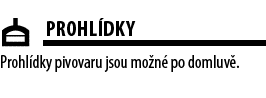 ￼Prohl dky Prohl dky pivovaru jsou mo n po domluv . 