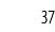 37
